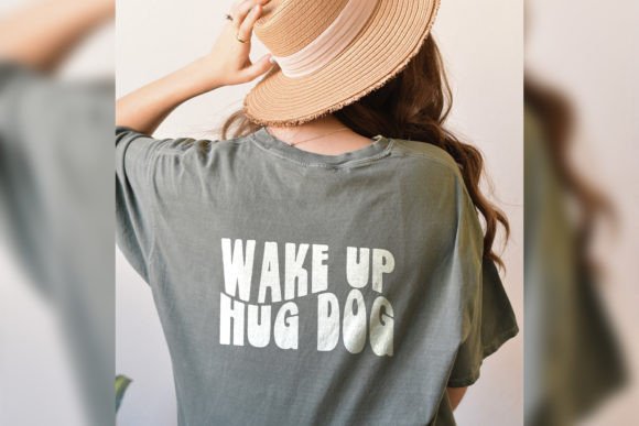 Download Wake Up Hug Dog Svg Retro Dog Shirt Pod - Pod Collection