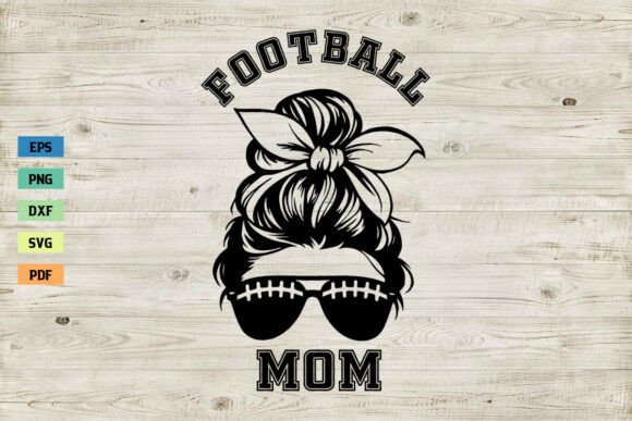 Download Football Mom Shirt SVG Messy Bun SVG PNG - Football mom Collection